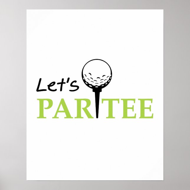 Poster Golf Golfing Golfer Let's Par Golf Funny Party (Devant)
