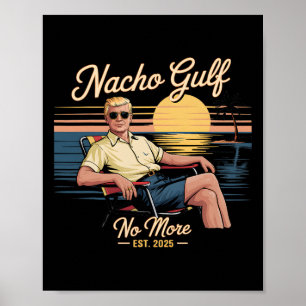 Poster Golfe Nacho plus de vacances drôles Trump 2025 Éta