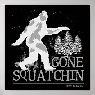 Poster Gone Squatchin