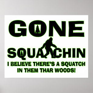Poster Gone Squatching Bigfoot À Woods