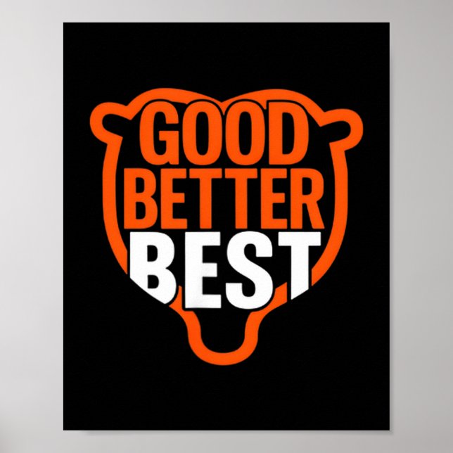 Poster Good Better Never Let It Rest Motivation Bear Claw (Devant)