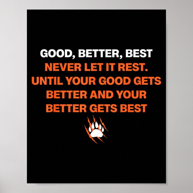 Poster Good Better Never Let It Rest Quote For Men Women  (Devant)