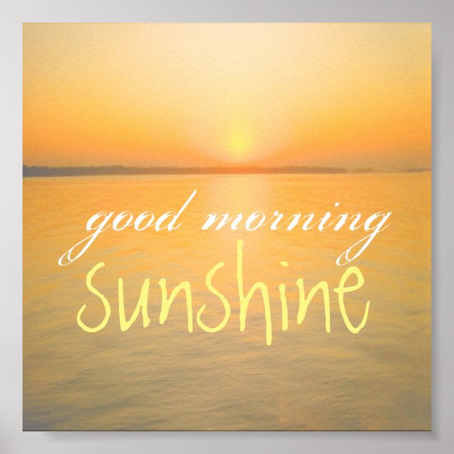 poster good morning sunshine quote ocean sunrise (Front)