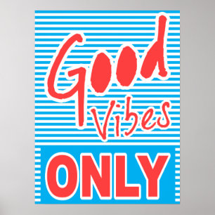 Poster Good Vibes seulement, typographie, inspiration
