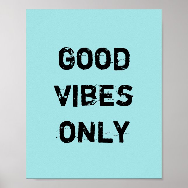 Poster Good Vibes uniquement (Devant)