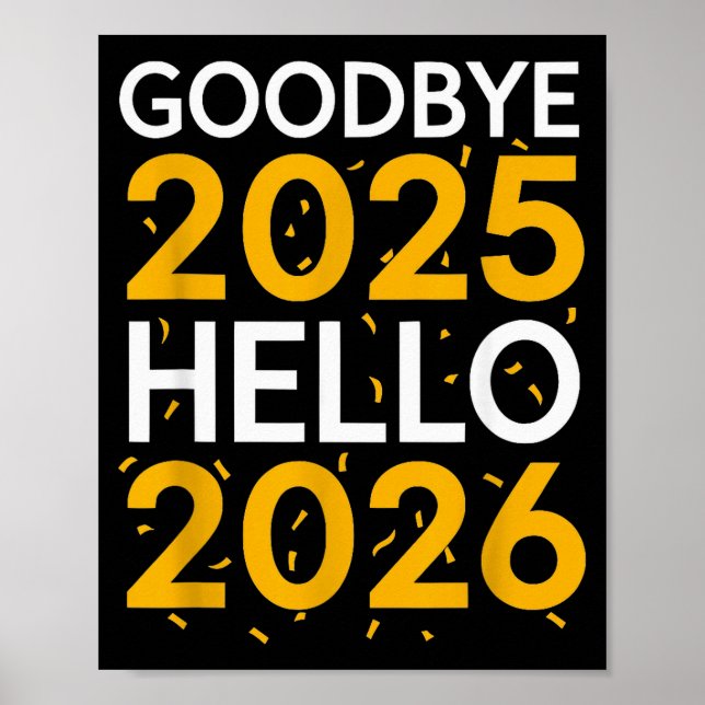 Poster Goodbye 2025 Hello 2026 Tee New Year 2026  (Devant)