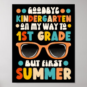 Poster Goodbye Kindergarten Hello 1ère année Première été