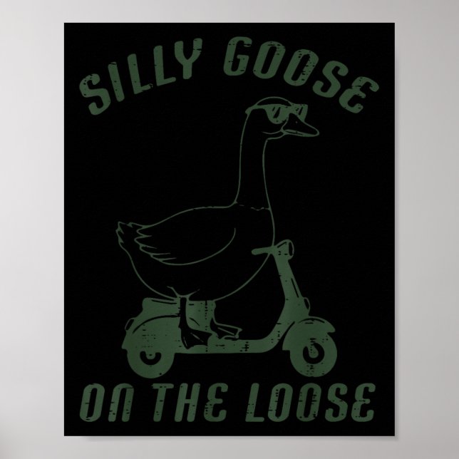 Poster Goose Silly On The Loose Scooter Funny Animal Men  (Devant)