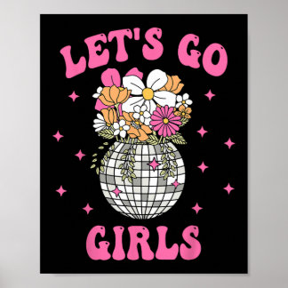 Poster Go's Go Girls Team Mariée Floral Disco Bachelorett
