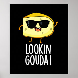 Poster Gouda Funny Cheese Pun Dark BG