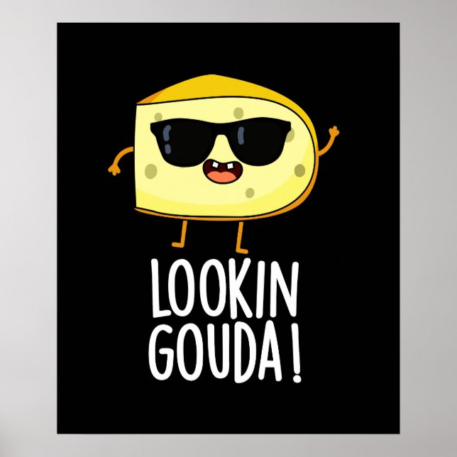Poster Gouda Funny Cheese Pun Dark BG (Devant)