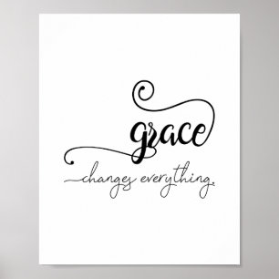 Poster Grace Change Tout l'affiche Imprimer
