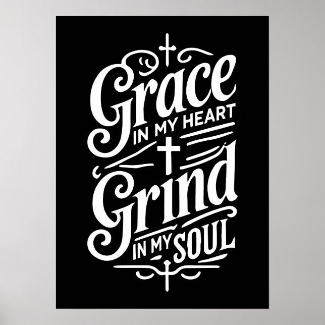 Poster Grace in My Heart, Grind in My Soul - Hustle (Devant)
