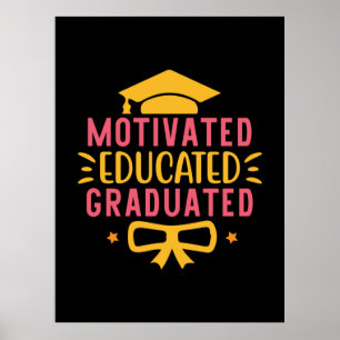 Poster Graduation Art   Motivated Educated Graduated
