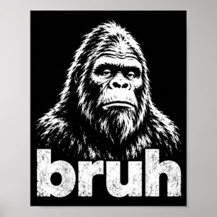 Poster Grand frère Bigfoot drôle Sasquatch Mème Amateur d