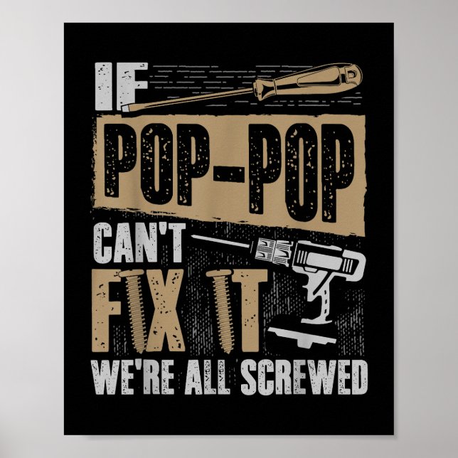 Poster Grand-père Shirt Si Pop-Pop ne peut pas le réparer (Devant)