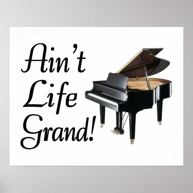Poster Grand Piano Ain't Life (Devant)