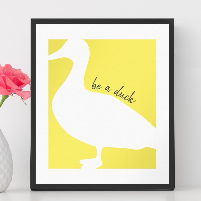 Poster Graphic Duck Be A Duck (Modern graphic poster "Be A Duck")