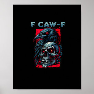 Poster Graphisme humoristique corbeau F-Caw-F