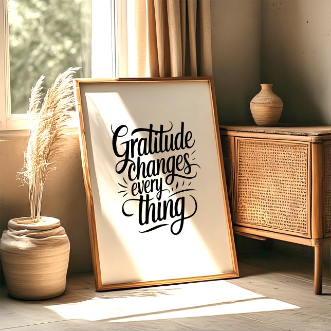 Poster Gratitude Changes Everything Wall Art Print (Créateur téléchargé)