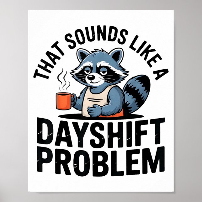 Poster Graveyard Raccoon Funny Work Humor That Sounds Lik (Devant)
