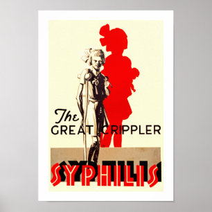 Poster Great Crippler ~ Syphilis