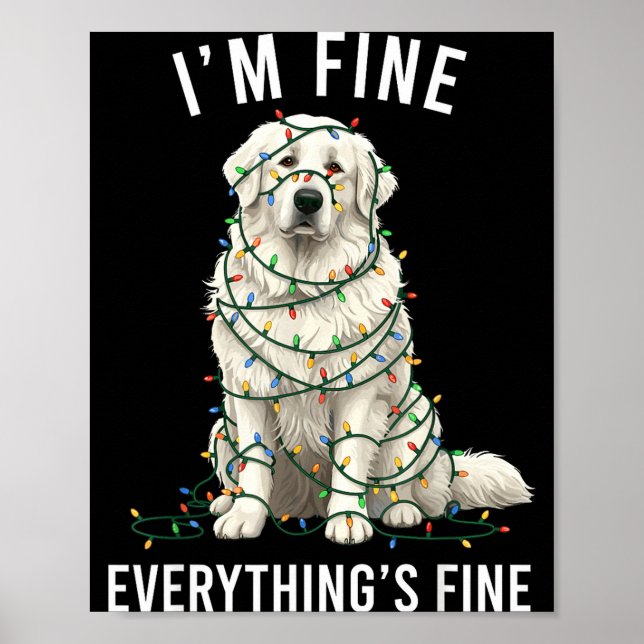 Poster Great Pyrenees Christmas I'm Fine Everything Is Fi (Devant)