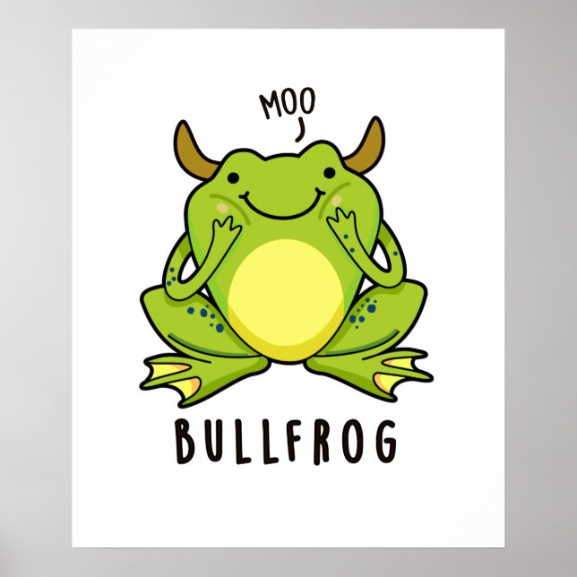 Poster Grenouille à taureaux Funny Animal Frog Pun (Devant)
