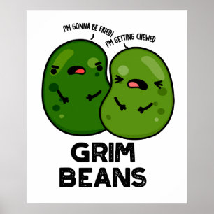 Poster Grim Beans Drôles de jeux de mots sur les légumes