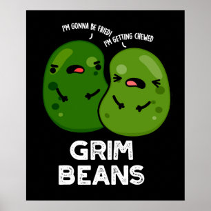 Poster Grim Beans Drôles de jeux de mots sur les légumes