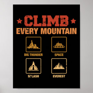 Poster Grimpez Chaque Montagne Big Thunder Space Splashs 