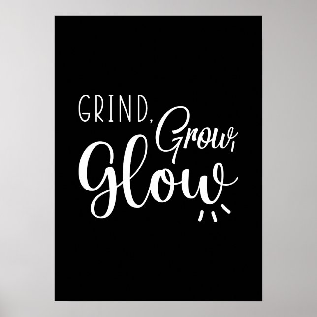 Poster Grind, Grow, Glow, Gym, Hustle, Motivation du succ (Devant)