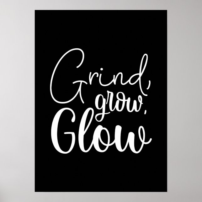 Poster Grind, Grow, Glow, Hustle, Gym, Motivation du succ (Devant)