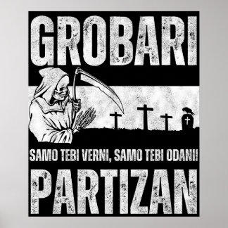 Poster Grobari - Samo Tebi Verni Samo Tebi Odani 