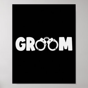 Poster Groom Squat Bachelor Party Mariage Rehearal Dinne