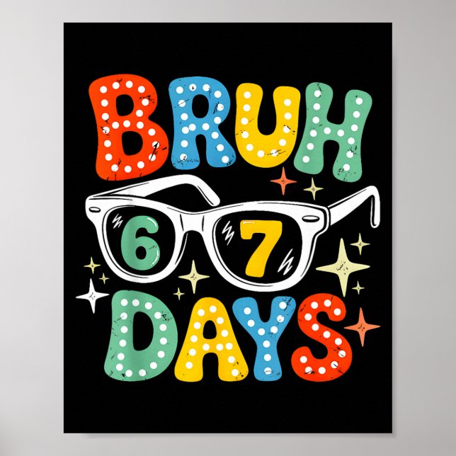 Poster Groovy Bruh 67 Days Of School Sungles 67th Day Of  (Devant)