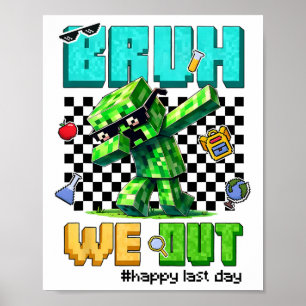 Poster Groovy Bruh On est sorti Dernier Jour D'école Jeu 