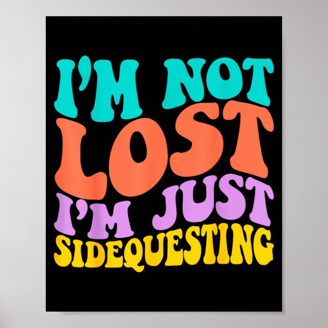 Poster Groovy I’m Not Lost, I’m Just Sidequesting – Funny (Devant)