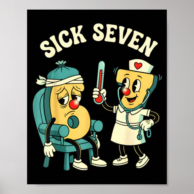 Poster Groovy Sick Seven 67 Funny Meme Sick 7 And Nurse 6 (Devant)