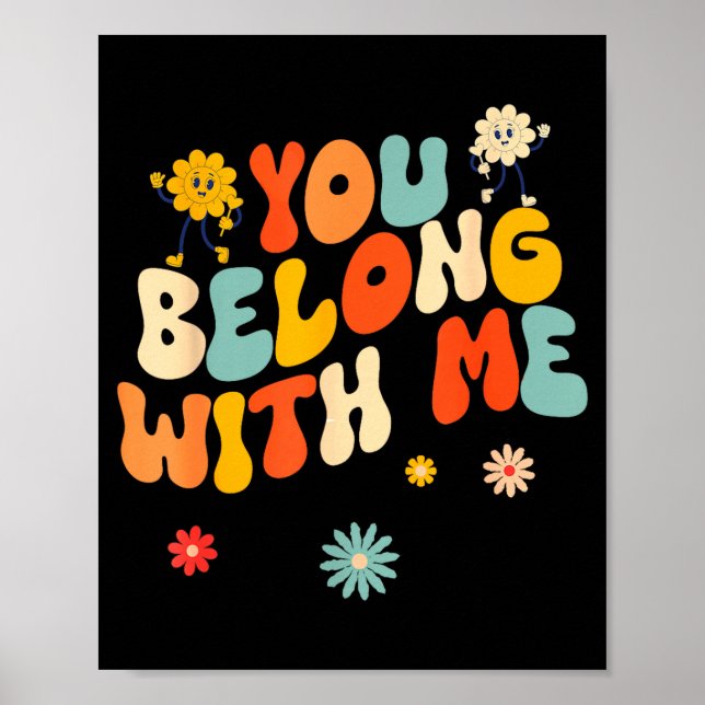 Poster Groovy Valentine - You Belong With Me  (Devant)