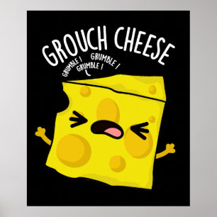 Poster Grou-cheese Funny Cheese Pun Dark BG