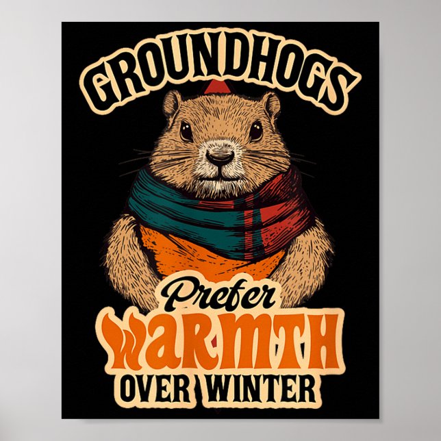 Poster Groundhogs Prefer Warmth Over Winter Cozy February (Devant)