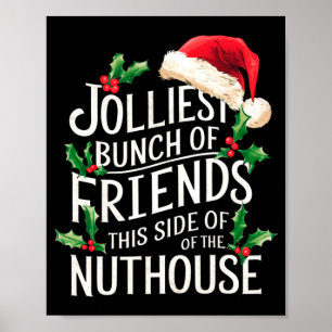 Poster Groupe le plus joyeux d'amis Xmas assortis sarcast