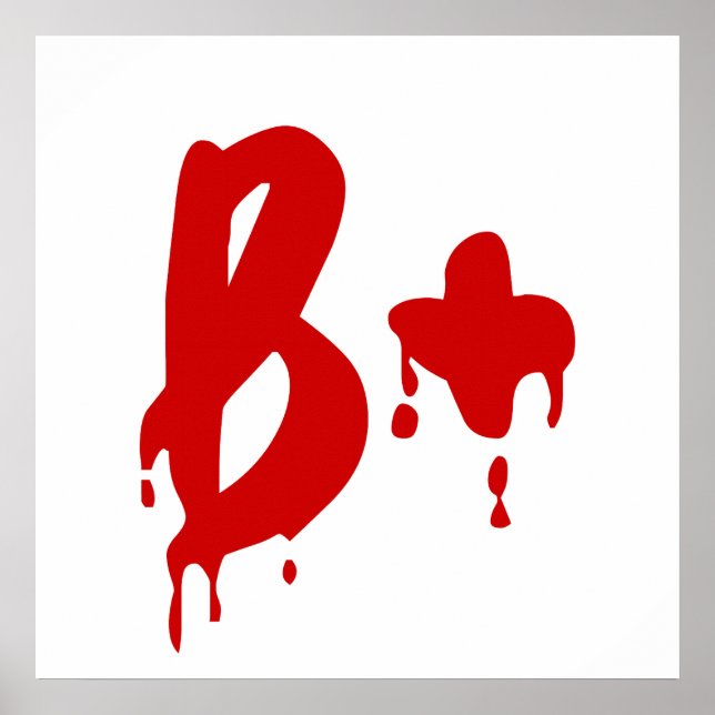 Poster Groupe sanguin B+ Positif #Hôpital d'horreur (Devant)