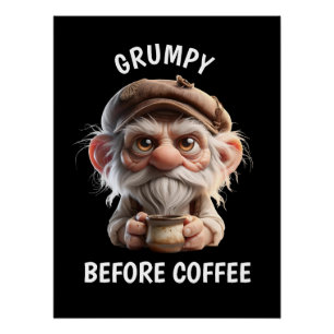 Poster Grumpy avant le café