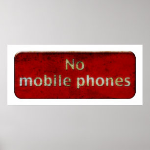 Poster Grunge de "le signe AUCUNS TÉLÉPHONES PORTABLES -