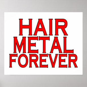 Poster Hair Metal pour toujours