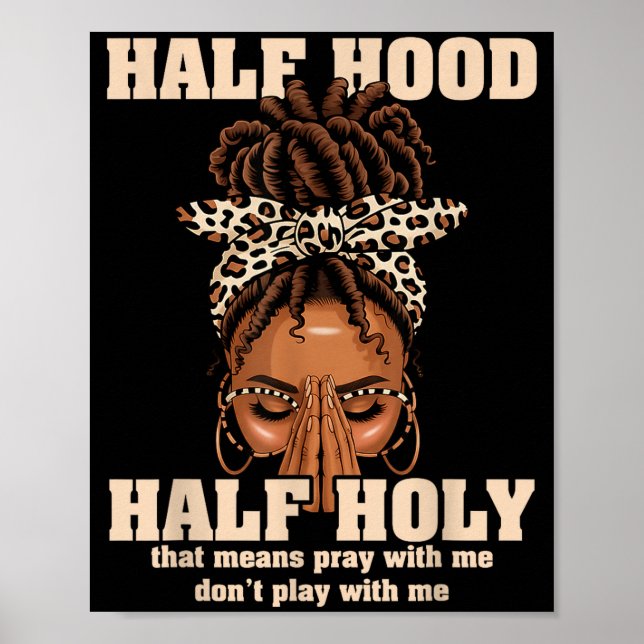Poster Half Hood Half Holy Pray Christian African Afro Bl (Devant)
