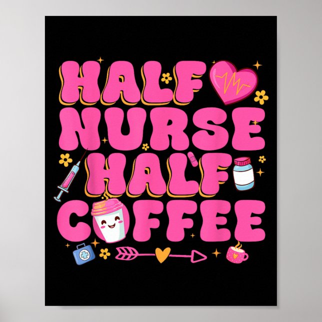 Poster Half Nurse Half Coffee Nurse  (Devant)