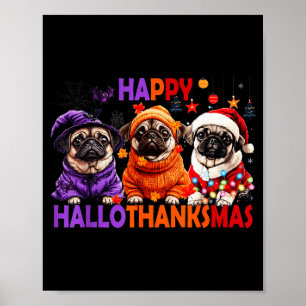 Poster Hallothanksmas drôle Pug Halloween Thanksgiving
